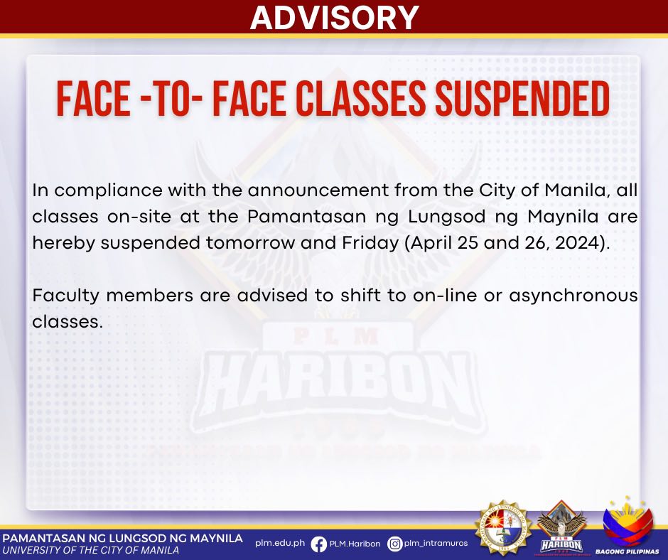 PLM Advisory: Face-to-face classes suspended:  April 25 & 26, 2024